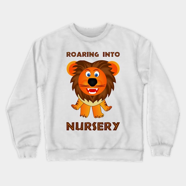 Roaring Into Nursery (Cartoon Lion) Crewneck Sweatshirt by TimespunThreads